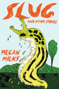 book by Megan Milks